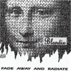 Blondie : Fade Away (and Radiate) ( Flexi Disk)